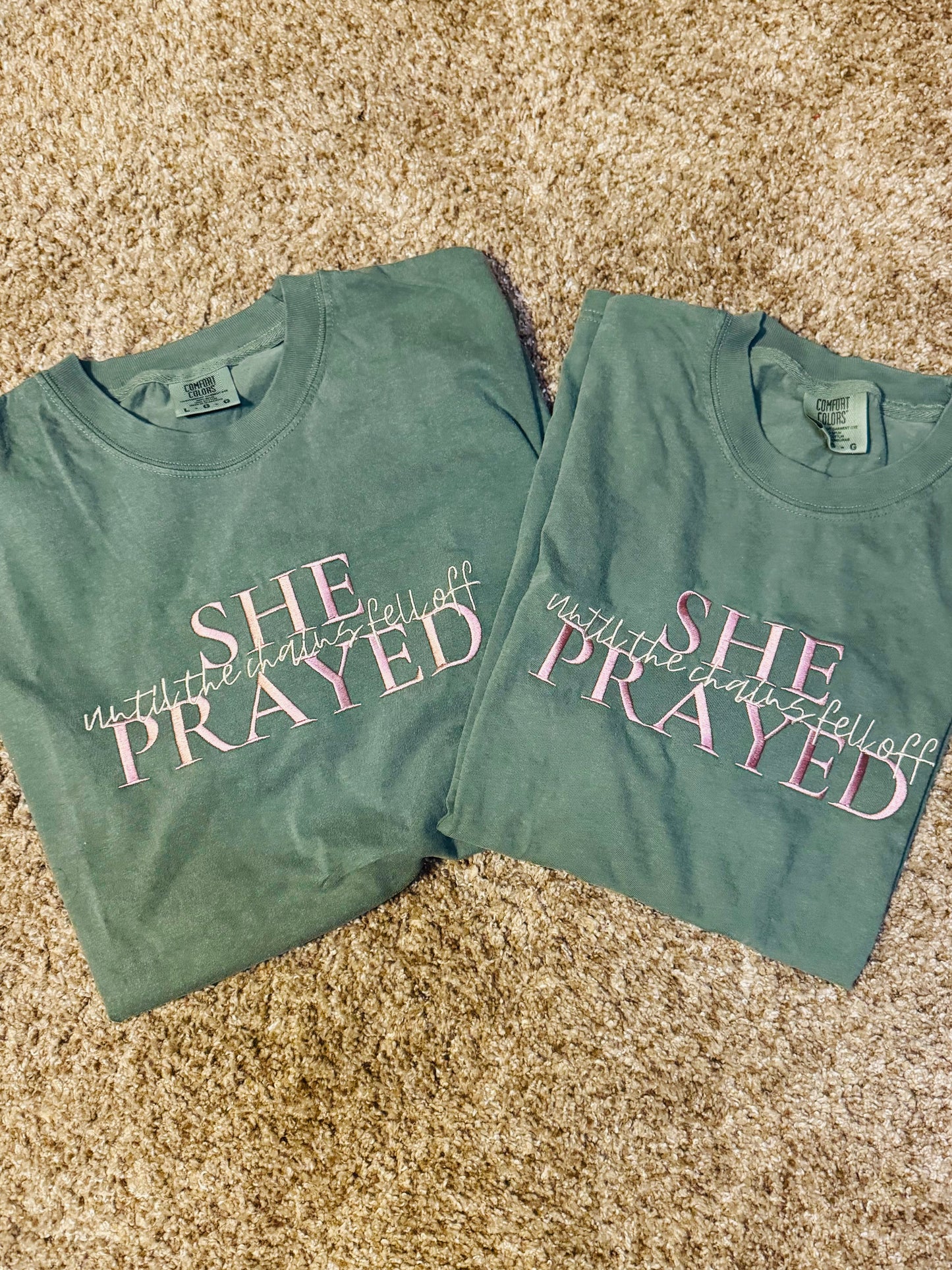 She Prayed Until (Made To Order)