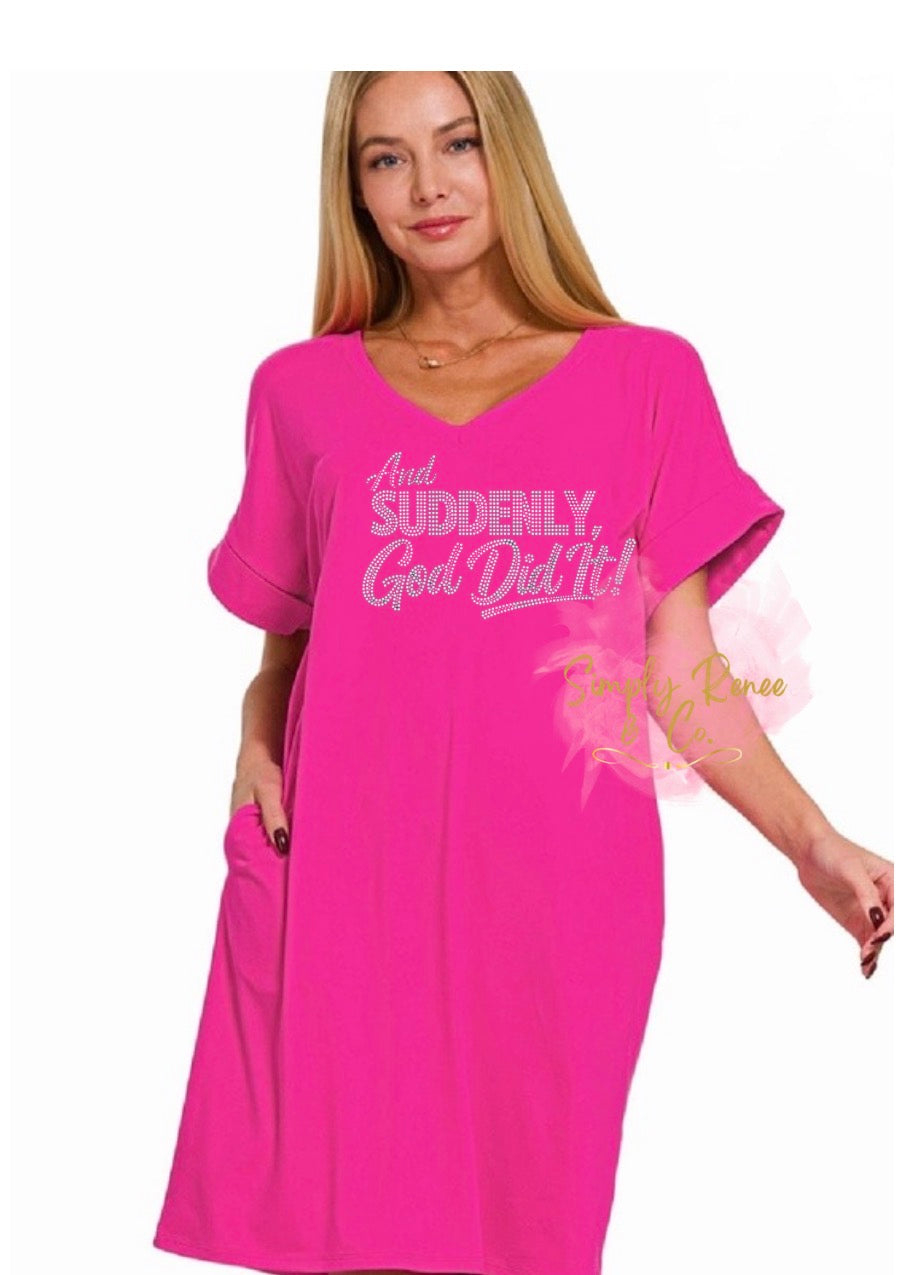 And Suddenly T-Shirt Dress