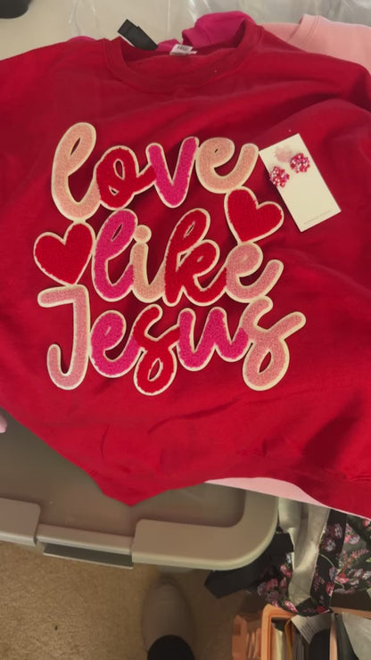 Love Like Jesus Sweatshirt